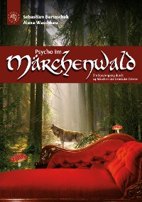 Обложка книги «Psycho im Märchenwald»