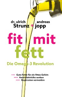 Обложка книги «Fit mit Fett: Die Omega-3-Revolution»