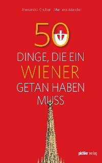 Обложка книги «50 Dinge, die ein Wiener getan haben muss»