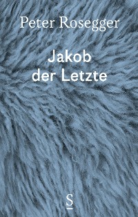 Обложка книги «Jakob der Letzte»