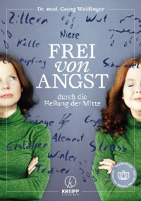 Обложка книги «Frei von Angst durch die Heilung der Mitte»