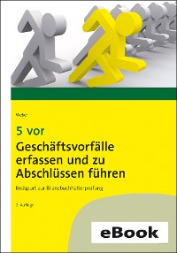 Обложка книги «5 vor Geschäftsvorfälle erfassen und zu Abschlüssen führen»