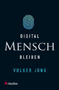 Обложка книги «Digital Mensch bleiben»