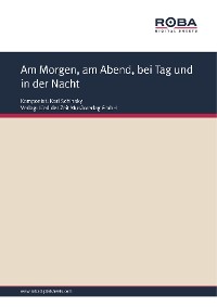 Обложка книги «Am Morgen, am Abend, bei Tag und in der Nacht»