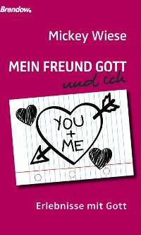 Обложка книги «Mein Freund Gott und ich»