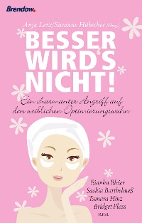 Обложка книги «Besser wird's nicht»