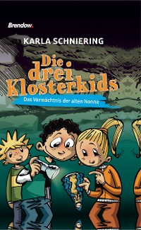 Обложка книги «Die drei Klosterkids»
