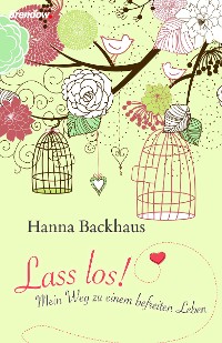 Обложка книги «Lass los!»