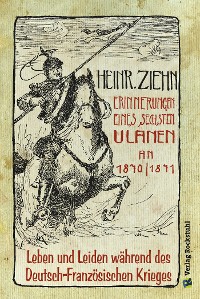 Обложка книги «Erinnerungen eines Langensalzaer sechsten Ulanen an den Deutsch-Französischen Krieg 1870/71»