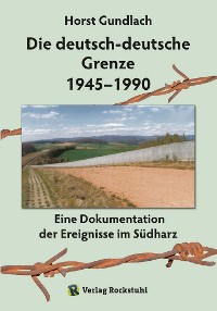 Обложка книги «Die deutsch-deutsche Grenze 1945–1990»