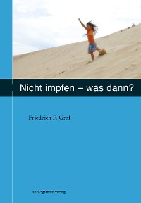 Обложка книги «Nicht impfen - was dann ?»