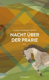 Обложка книги «Nacht über der Prärie»