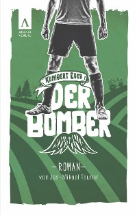 Обложка книги «Der Bomber (Kunibert Eder löst keinen Fall auf jeden Fall 1)»