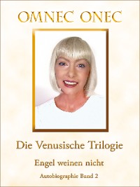 Обложка книги «Die Venusische Trilogie / Engel weinen nicht»