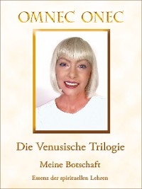 Обложка книги «Die Venusische Trilogie / Meine Botschaft»