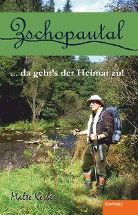 Обложка книги «Zschopautal ... da geht's der Heimat zu!»