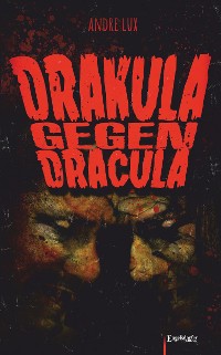 Обложка книги «Drakula gegen Dracula»