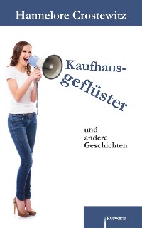 Обложка книги «Kaufhausgeflüster und andere Geschichten»