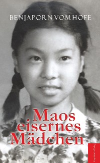 Обложка книги «Maos eisernes Mädchen»