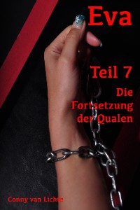 Обложка книги «Eva - Teil 7 - Die Fortsetzung der Qualen»