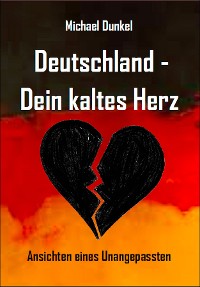 Обложка книги «Deutschland - Dein kaltes Herz»