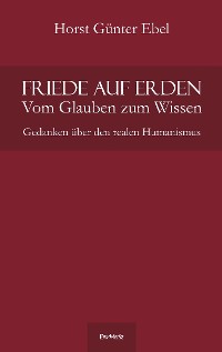 Обложка книги «Friede auf Erden - Vom Glauben zum Wissen»