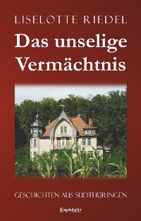 Обложка книги «Das unselige Vermächtnis»