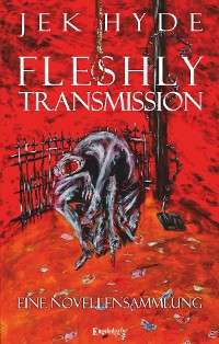 Обложка книги «Fleshly Transmission»
