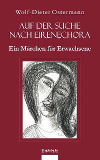Обложка книги «Auf der Suche nach Eirenechora»
