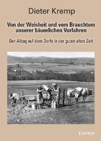 Обложка книги «Von der Weisheit und vom Brauchtum unserer bäuerlichen Vorfahren»