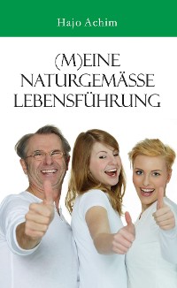 Обложка книги «(M)eine naturgemäße Lebensführung»