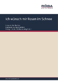 Обложка книги «Ich wünsch mir Rosen im Schnee»