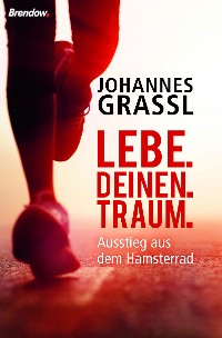 Обложка книги «Lebe. Deinen. Traum.»