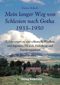 Обложка книги «Mein langer Weg von Schlesien nach Gotha 1933–1950»