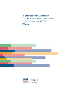 Обложка книги «3.Statistisches Jahrbuch zur gesundheitsfachberuflichen Lage in Deutschland 2021»
