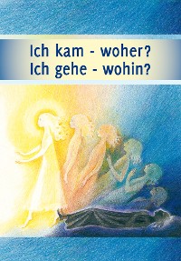 Обложка книги «Ich kam - woher? Ich gehe - wohin?»