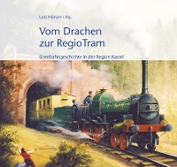 Обложка книги «Vom Drachen zur RegioTram»