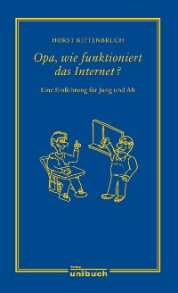 Обложка книги «Opa, wie funktioniert das Internet?»