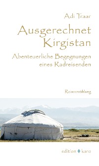 Обложка книги «Ausgerechnet Kirgistan»