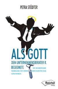 Обложка книги «Als Gott dem Unternehmensberater R. begegnete»