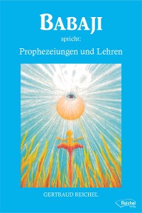 Обложка книги «Babaji spricht: Prophezeiungen und Lehren»