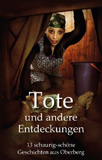 Обложка книги «Tote und andere Entdeckungen»