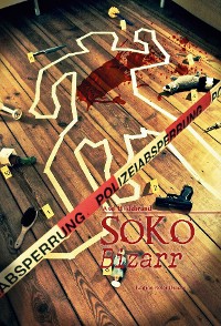 Обложка книги «SOKO bizarr»