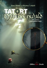 Обложка книги «Tatort Märchenwald»