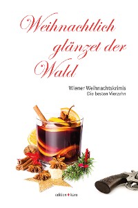 Обложка книги «Weihnachtlich glänzet der Wald»