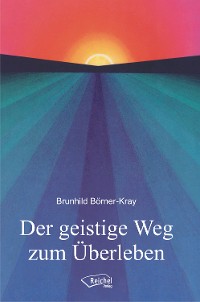 Обложка книги «Der geistige Weg zum Überleben»