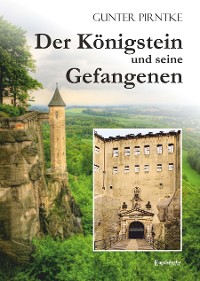 Обложка книги «Der Königstein und seine Gefangenen»
