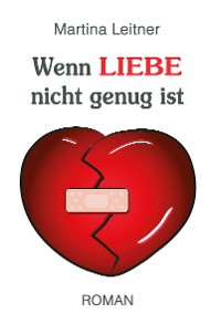 Обложка книги «Wenn Liebe nicht genug ist»