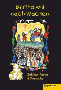 Обложка книги «Bertha will nach Wacken»