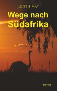 Обложка книги «Wege nach Südafrika»